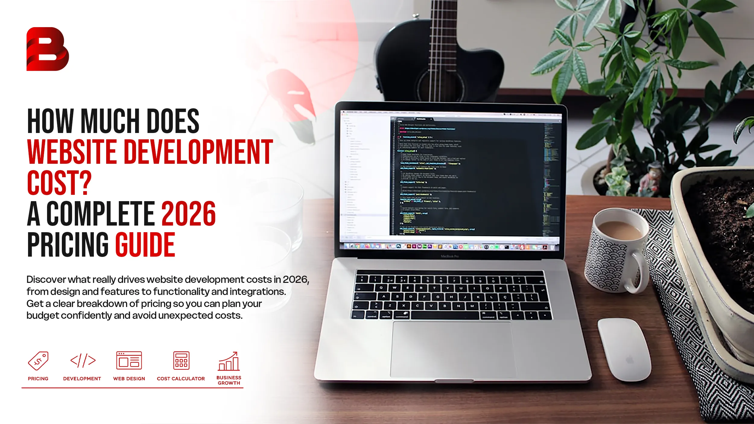How Much Does Website Development Cost? A Complete 2026 Pricing Guide