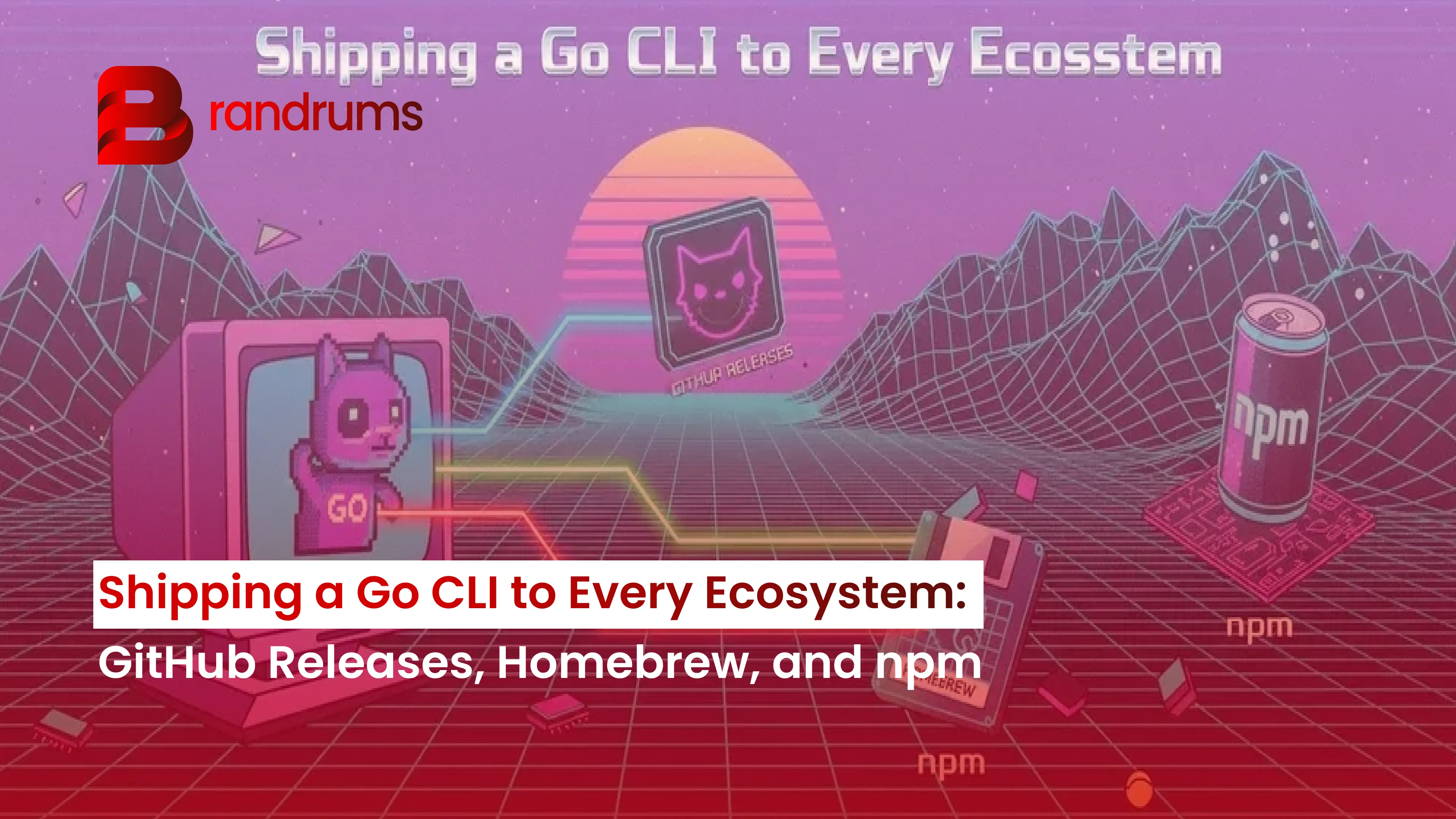Shipping a Go CLI to Every Ecosystem: GitHub Releases, Homebrew, and npm — featured image Shipping a Go CLI to Every Ecosystem: GitHub Releases, Homebrew, and npm